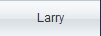Larry